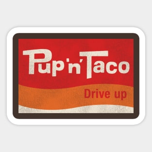 Pup 'N' Taco Defunct Fast Food Restaurant Sticker